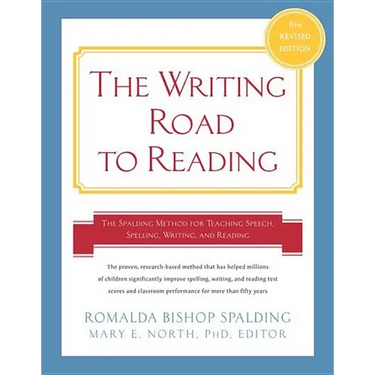 Writing Road to Reading 6th REV Ed.: The Spalding Method for Teaching Speech, Spelling, Writing, and Reading