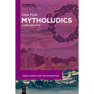 Mytholudics: Games and Myth