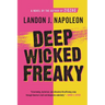 Deep Wicked Freaky