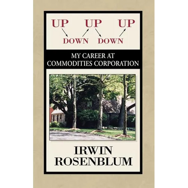Up, Down, Up, Down, Up: My Career at Commodities Corporation