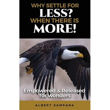 Why Settle for Less When There Is More: Empowered and Released for Wonders