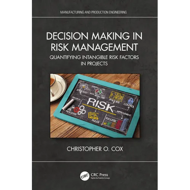 Decision Making in Risk Management: Quantifying Intangible Risk Factors in Projects
