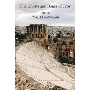 The Ghosts and Bones of Troy