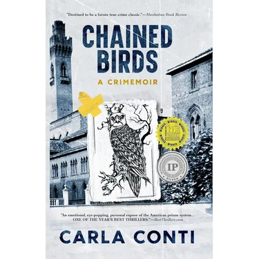 Chained Birds: A Crimemoir