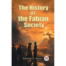 The History of the Fabian Society