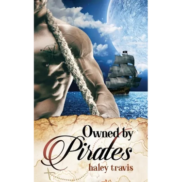Owned by Pirates: Sweet Romance on the Sea (Shy Girl / Alpha Male Adventure)