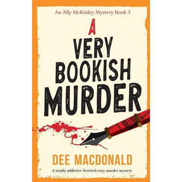 A Very Bookish Murder: A totally addictive Scottish cozy murder mystery