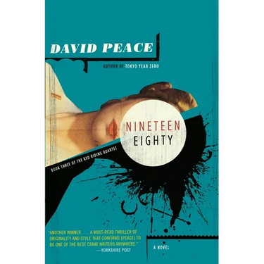 Nineteen Eighty: The Red Riding Quartet, Book Three