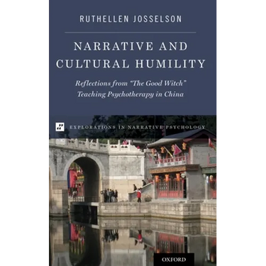 Narrative and Cultural Humility: Reflections from "The Good Witch" Teaching Psychotherapy in China