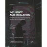 Influence and Escalation: Implications of Russian and Chinese Influence Operations for Crisis Management