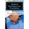 Medical Dictionary for Translators: English-Spanish Medical Terms