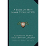 A Book Of Bryn Mawr Stories (1901)
