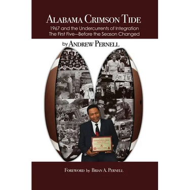 Alabama Crimson Tide: 1967 and the Undercurrents of Integration - The First Five - Before the Season Changed