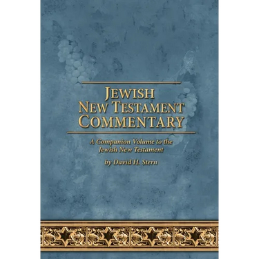 Jewish New Testament Commentary: A Companion Volume to the Jewish New Testament by David H. Stern