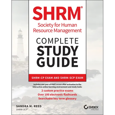 Shrm Society for Human Resource Management Complete Study Guide: Shrm-Cp Exam and Shrm-Scp Exam