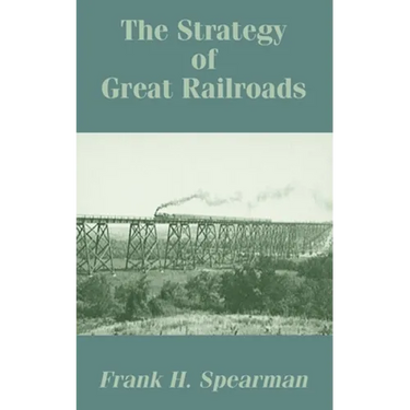 The Strategy of Great Railroads