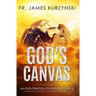 God's Canvas: An Exploration of Faith, Astronomy, and Creation