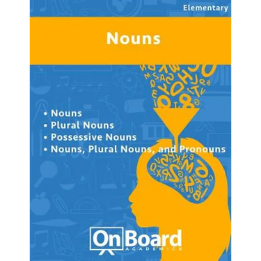 Nouns: Nouns, Plural Nouns, Possessive Nouns, Nouns-Plural Nouns-Pronouns