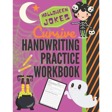Halloween Jokes Cursive Handwriting Practice Workbook: 101 Spooky Jokes to Practice Your Printing Penmanship for Kids in Second Third Fourth Grade and
