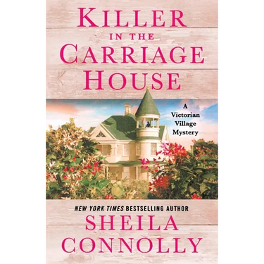 Killer in the Carriage House: A Victorian Village Mystery