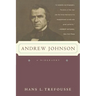 Andrew Johnson: A Biography