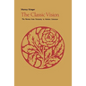 The Classic Vision: The Retreat from Extremity in Modern Literature