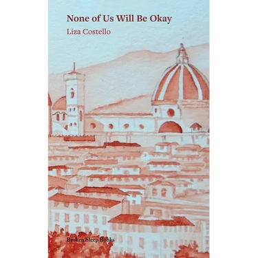 None of Us Will Be Okay
