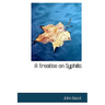 A Treatise on Syphilis