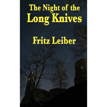 The Night of the Long Knives: A Positronic Book