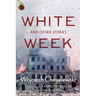 White Week and Other Stories