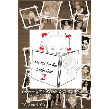 Lessons for the Little Girl 2: Capturing the Essence of Being a Woman