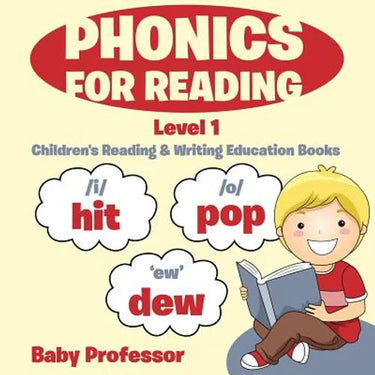 Phonics for Reading Level 1: Children's Reading & Writing Education Books