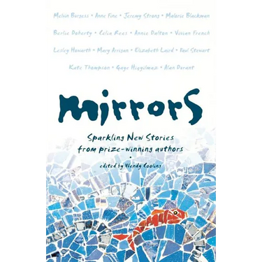 Mirrors: Sparkling new stories from prize-winning authors