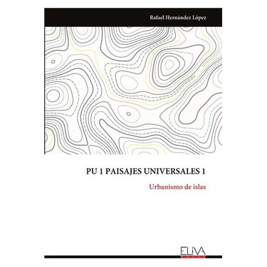 Pu 1 Paisajes Universales 1: Urbanismo de islas
