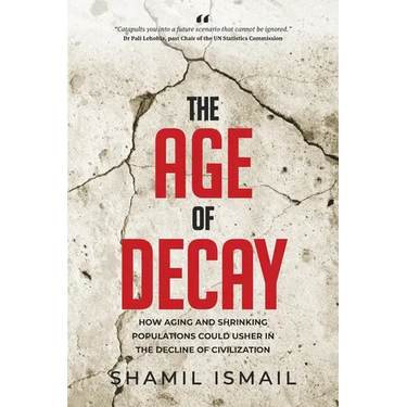 The Age of Decay: How Aging and Shrinking Populations Could Usher in the Decline of Civilization