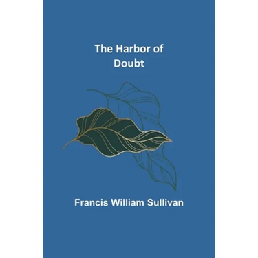 The Harbor of Doubt