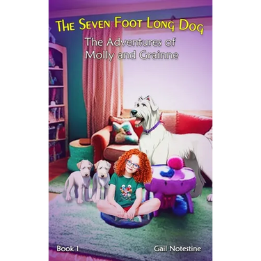 The Seven Foot Long Dog: A Molly and Grainne Story (Book 1)