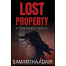 Lost Property: A Tom Grant Novel