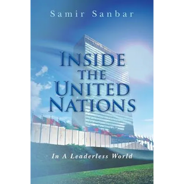 Inside the United Nations: In A Leaderless World