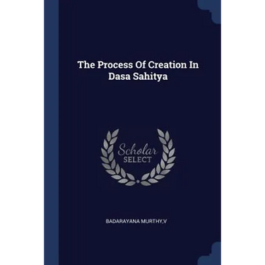 The Process Of Creation In Dasa Sahitya