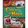 Cinco de Mayo: What is Everybody Celebrating?