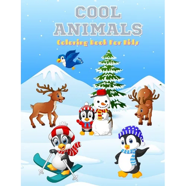 Cool Animals - Coloring Book for Kids: 100 Coloring Pages For Kids