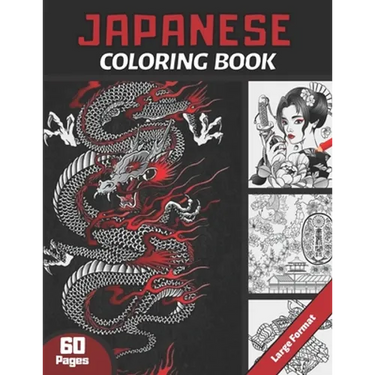 Japanese Coloring Book: For Adults & Teens and japan Lovers 60 pages coloring book with Japan theme (Samouraïs, Koi Carp Fish, Gardens...) Ant
