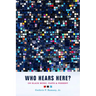Who Hears Here?: On Black Music, Pasts and Present Volume 1