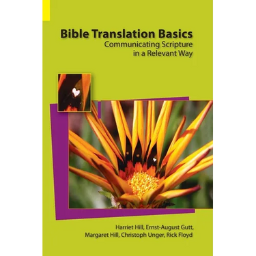 Bible Translation Basics: Communicating Scripture in a Relevant Way