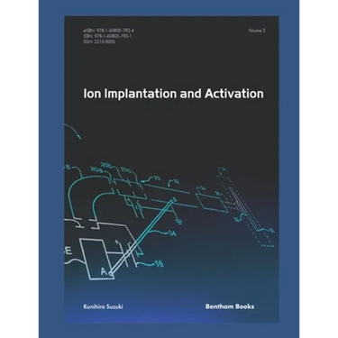 Ion Implantation and Activation: Volume 3