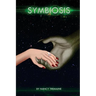 Symbiosis: A Love Beyond Space and Time