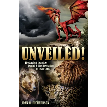 Unveiled! 2024 Edition: The Ancient Secrets of Daniel & The Revelation of Jesus Christ