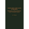 When Men Lost Faith in Reason: Reflections on War and Society in the Twentieth Century