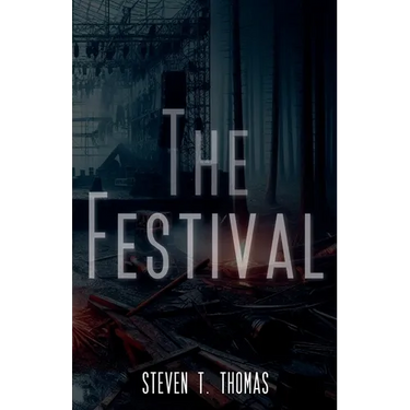 The Festival: A Psychological Thriller Novella
